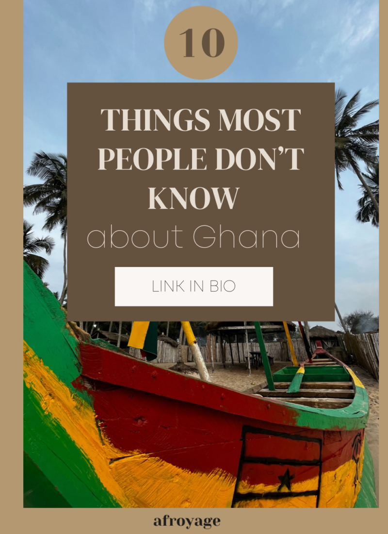 10 things most people don’t know about Ghana