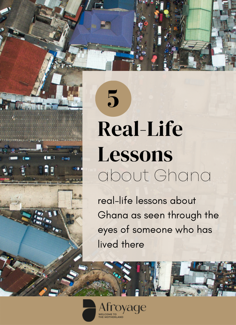 5 Real-Life Lessons about Ghana (what you must know)