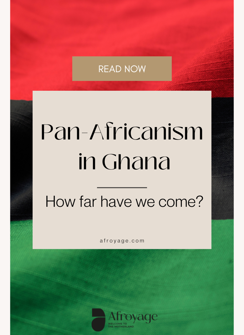 Pan-Africanism in Ghana – How far have we come?