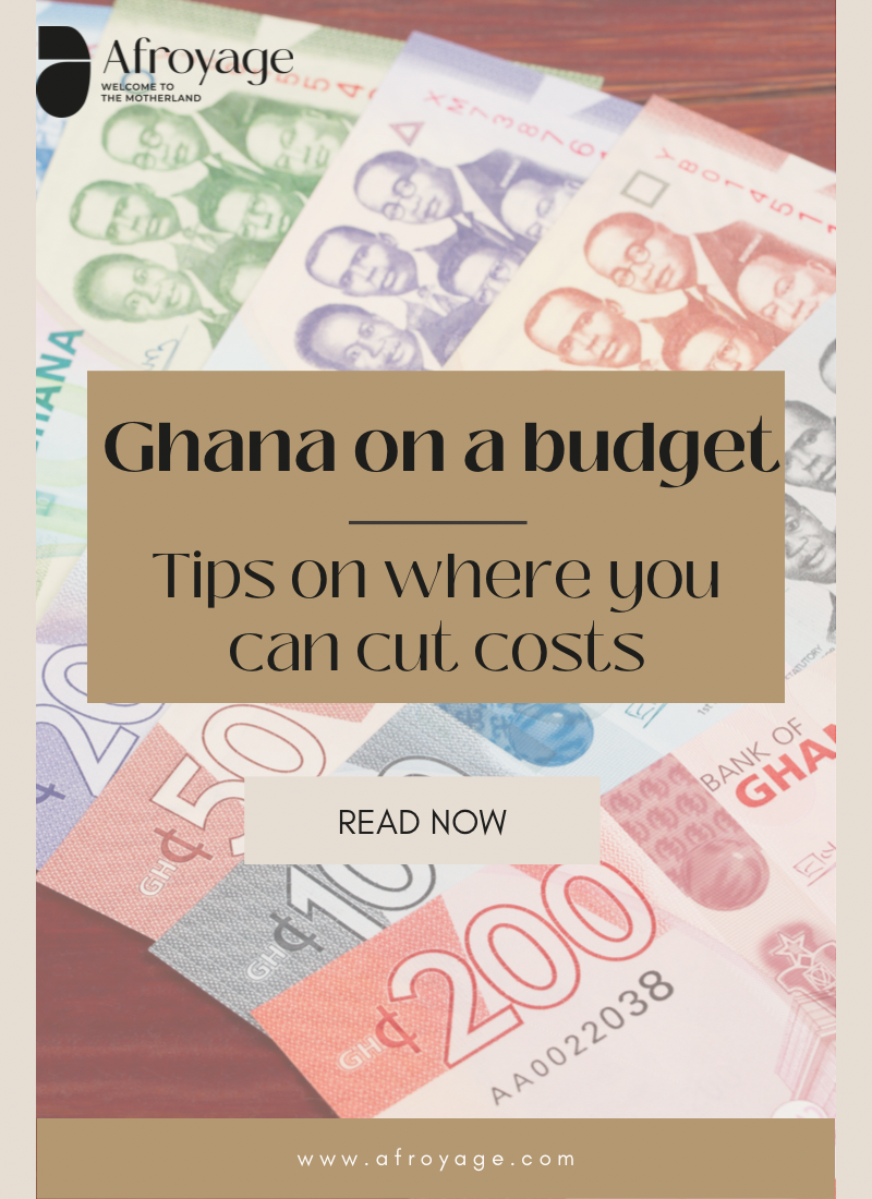 Ghana on a budget – Tips on where you can cut costs