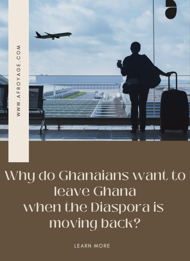 Why do Ghanaians want to leave Ghana when the Diaspora is moving back?