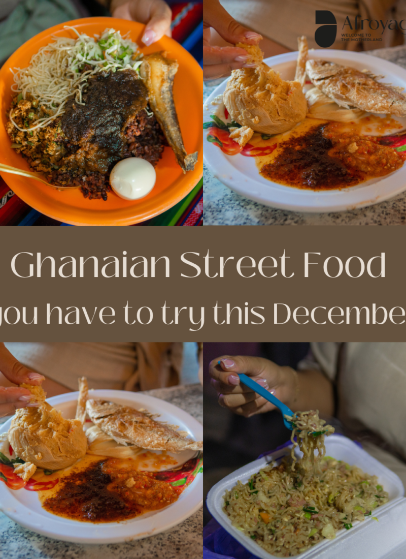 Ghanaian Street food you have to try